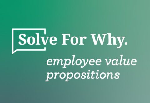Solve for Why Employee Value Propositions