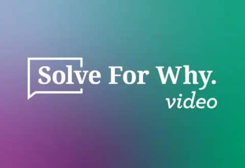 Solve For Why Video