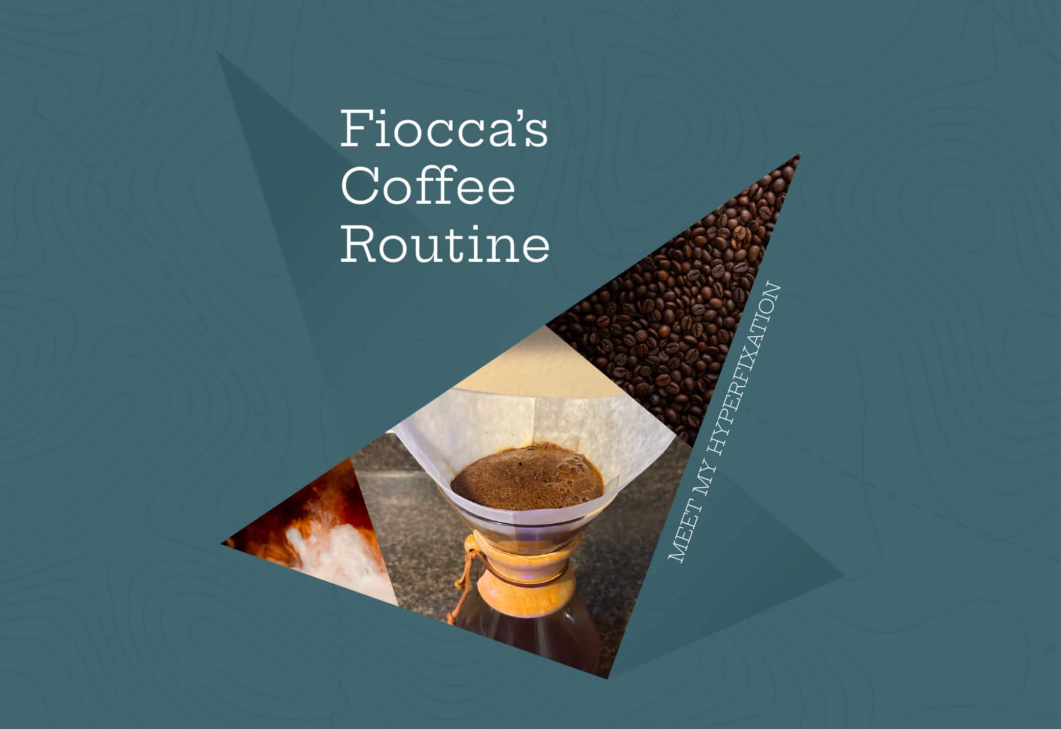 Fiocca's Hyperfixation